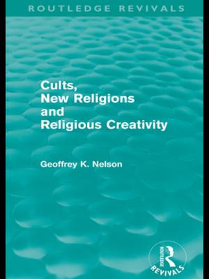 Cover of the book Cults, New Religions and Religious Creativity by Robin Gilmour