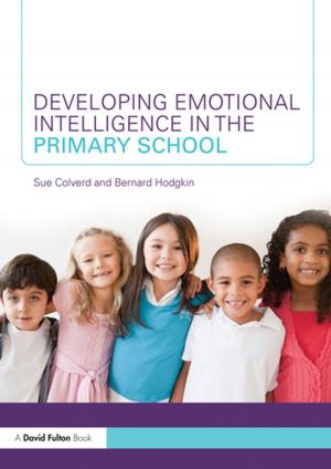 Cover of the book Developing Emotional Intelligence in the Primary School by Stefan Priebe, Mike Slade