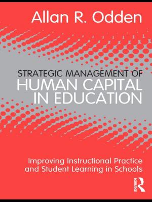 Cover of the book Strategic Management of Human Capital in Education by Desmond Keeling