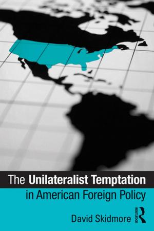 Cover of the book The Unilateralist Temptation in American Foreign Policy by Jessie Bernard
