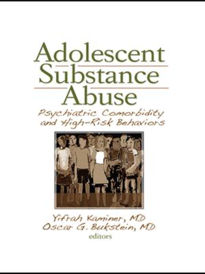 Cover of the book Adolescent Substance Abuse by Karen Hunter-Quartz, Brad Olsen, Lauren Anderson, Kimberly Barraza-Lyons