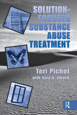 Cover of the book Solution-Focused Substance Abuse Treatment by Gregg Barak