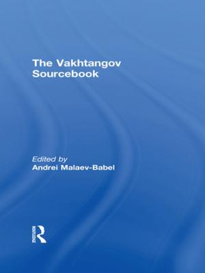 Cover of the book The Vakhtangov Sourcebook by Aletta Bonn, Tim Allott, Klaus Hubacek, Jon Stewart