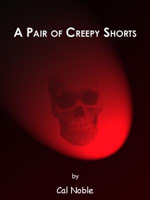 Cover of the book A Pair of Creepy Shorts by Dean Peake