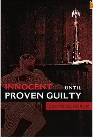 Cover of Innocent Until Proven Guilty