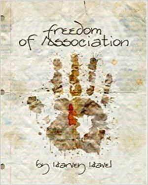 Cover of the book Freedom of Association: A Novel by Ilona Joy Saari