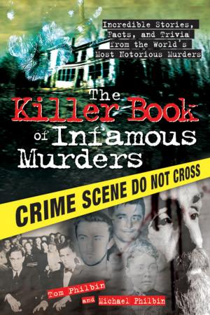 bigCover of the book The Killer Book of Infamous Murders by 