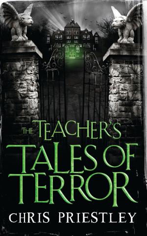 Cover of the book The Teacher's Tales of Terror by Clare Wallace