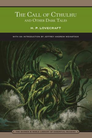 Book cover of Call of Cthulhu and Other Dark Tales (Barnes & Noble Library of Essential Reading)