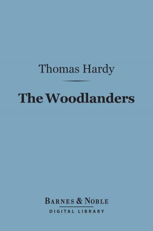 Book cover of The Woodlanders (Barnes & Noble Digital Library)