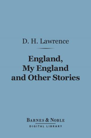 Cover of the book England, My England and Other Stories (Barnes & Noble Digital Library) by Mary  Roberts Rinehart
