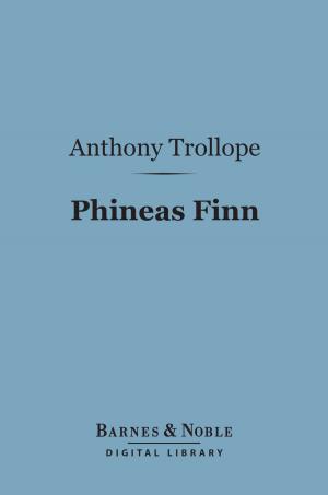 Book cover of Phineas Finn (Barnes & Noble Digital Library)