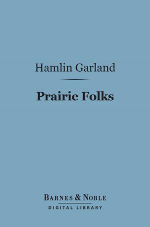 Cover of the book Prairie Folks (Barnes & Noble Digital Library) by John S. Mosby