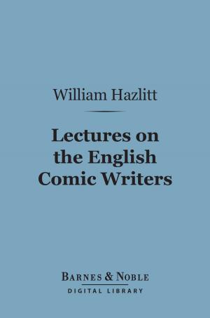 Cover of the book Lectures on the English Comic Writers (Barnes & Noble Digital Library) by Henry Adams