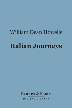Cover of the book Italian Journeys (Barnes & Noble Digital Library) by Jacques Casanova, Arthur Machen