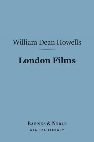 Cover of the book London Films (Barnes & Noble Digital Library) by John Robert Seeley