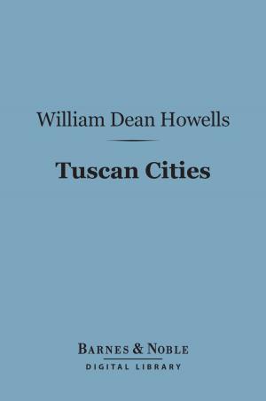 Book cover of Tuscan Cities (Barnes & Noble Digital Library)