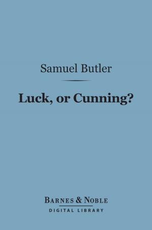 Cover of the book Luck, Or Cunning? (Barnes & Noble Digital Library) by J. M. Barrie