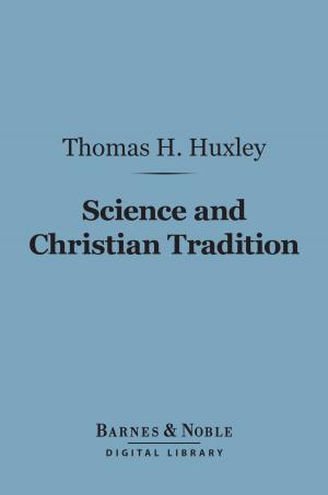 Cover of the book Science and Christian Tradition (Barnes & Noble Digital Library) by Charles Kingsley