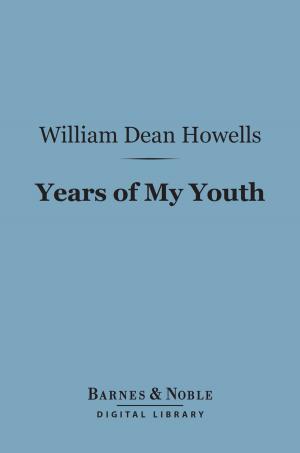 Book cover of Years of My Youth (Barnes & Noble Digital Library)