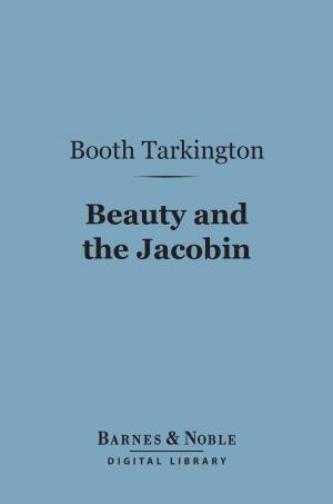 Cover of the book Beauty and the Jacobin (Barnes & Noble Digital Library) by John Nichol