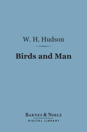 Book cover of Birds and Man (Barnes & Noble Digital Library)