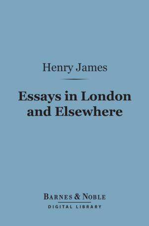 Cover of the book Essays in London and Elsewhere (Barnes & Noble Digital Library) by G. M. Trevelyan