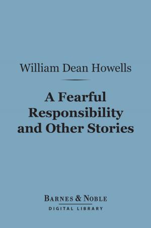 Book cover of A Fearful Responsibility and Other Stories (Barnes & Noble Digital Library)