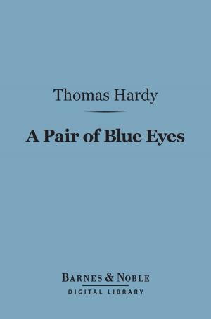Book cover of A Pair of Blue Eyes (Barnes & Noble Digital Library)