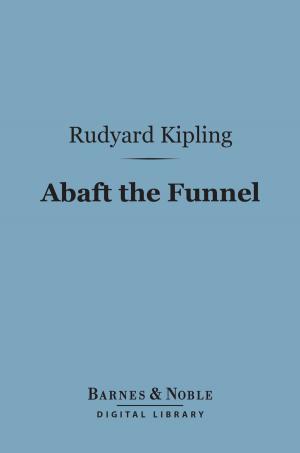 Cover of the book Abaft the Funnel (Barnes & Noble Digital Library) by G. K. Chesterton
