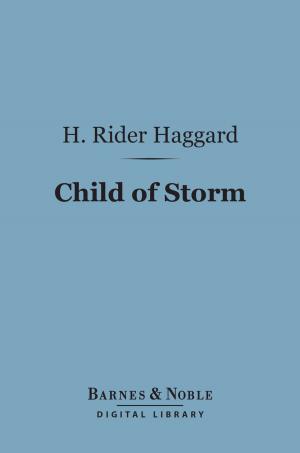 Cover of the book Child of Storm (Barnes & Noble Digital Library) by Josiah Royce