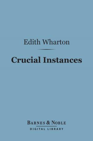 Cover of the book Crucial Instances (Barnes & Noble Digital Library) by Paul Carus, Ph.D.