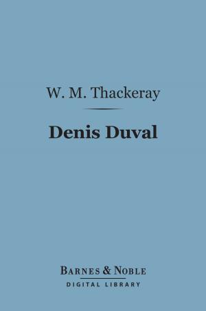 Cover of the book Denis Duval (Barnes & Noble Digital Library) by John Millington Synge