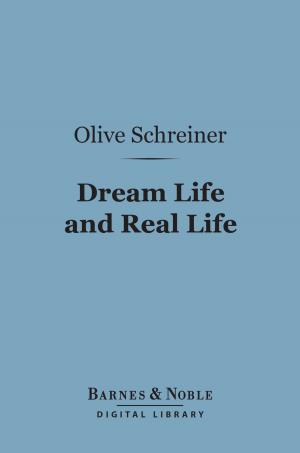 Cover of the book Dream Life and Real Life (Barnes & Noble Digital Library) by Frank Norris