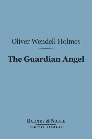 Book cover of The Guardian Angel (Barnes & Noble Digital Library)