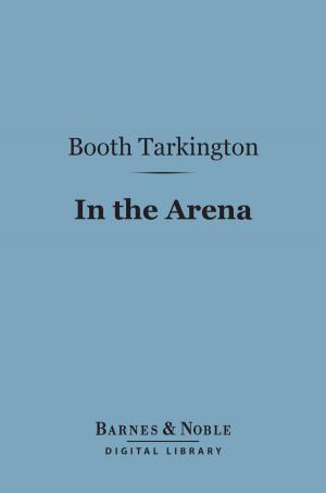 Book cover of In the Arena (Barnes & Noble Digital Library)