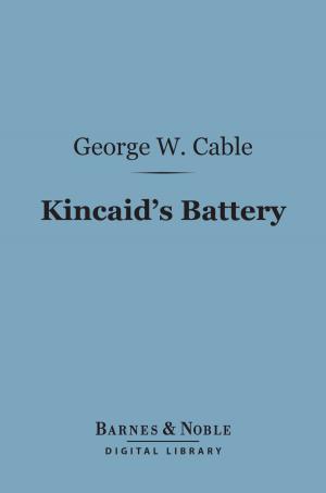 Cover of the book Kincaid's Battery (Barnes & Noble Digital Library) by Ivan Turgenev