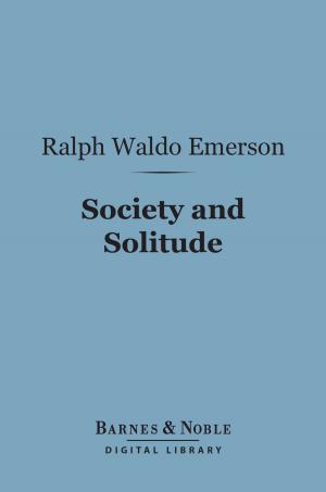 Cover of the book Society and Solitude (Barnes & Noble Digital Library) by C. K. Ogden, I. A. Richards, James Wood