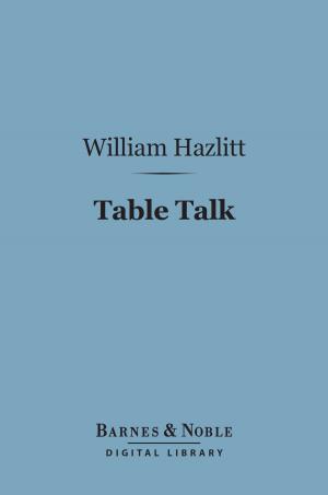 bigCover of the book Table Talk (Barnes & Noble Digital Library) by 