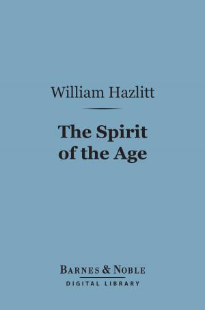 Cover of the book The Spirit of the Age (Barnes & Noble Digital Library) by Kenneth Grahame