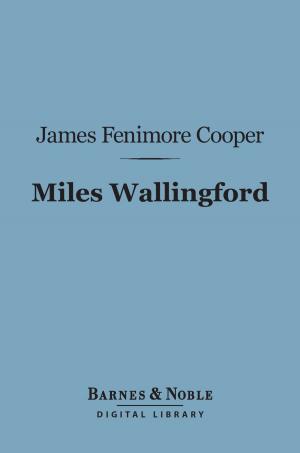 Cover of the book Miles Wallingford (Barnes & Noble Digital Library) by Jack London