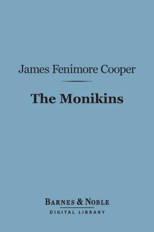 Cover of the book The Monikins (Barnes & Noble Digital Library) by Charles Dickens