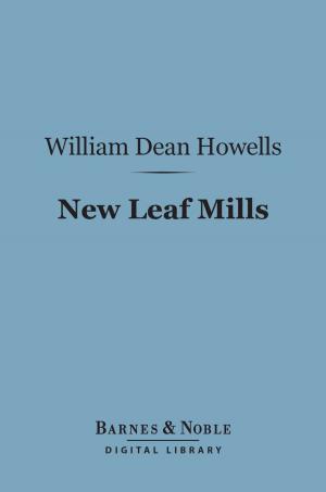 bigCover of the book New Leaf Mills (Barnes & Noble Digital Library) by 
