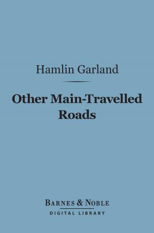 Book cover of Other Main-Travelled Roads (Barnes & Noble Digital Library)