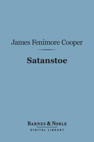 Cover of the book Satanstoe (Barnes & Noble Digital Library) by T. Edgar Pemberton