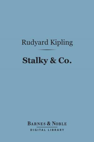 Cover of the book Stalky & Co. (Barnes & Noble Digital Library) by Thomas  Wentworth Higginson