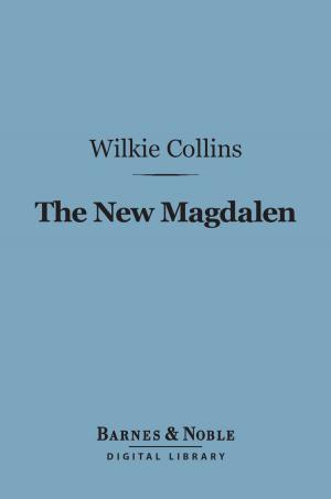 Book cover of The New Magdalen (Barnes & Noble Digital Library)