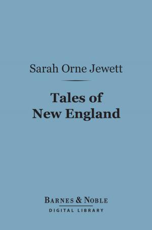 Cover of the book Tales of New England (Barnes & Noble Digital Library) by John Doran