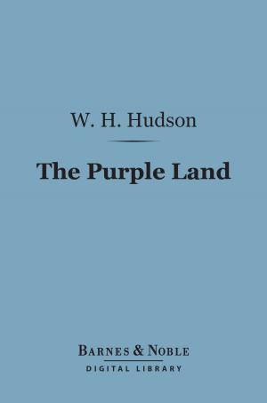 Cover of the book The Purple Land (Barnes & Noble Digital Library) by W. Clark Russell