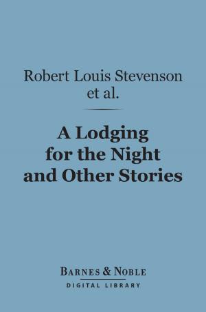 Book cover of A Lodging for the Night and Other Stories (Barnes & Noble Digital Library)